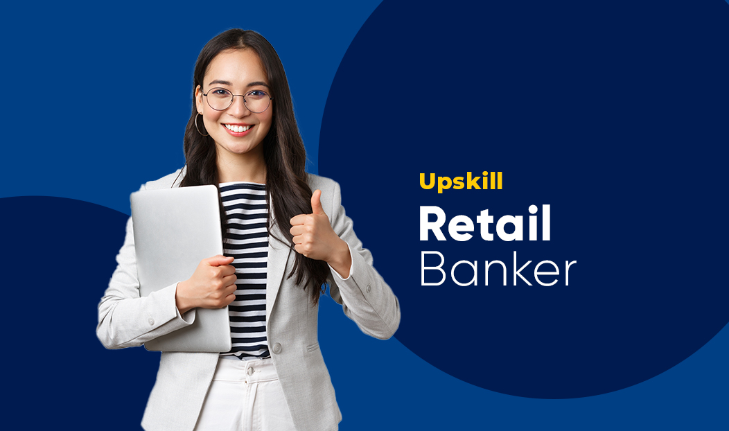 BygC Retail Banker Upskill Program