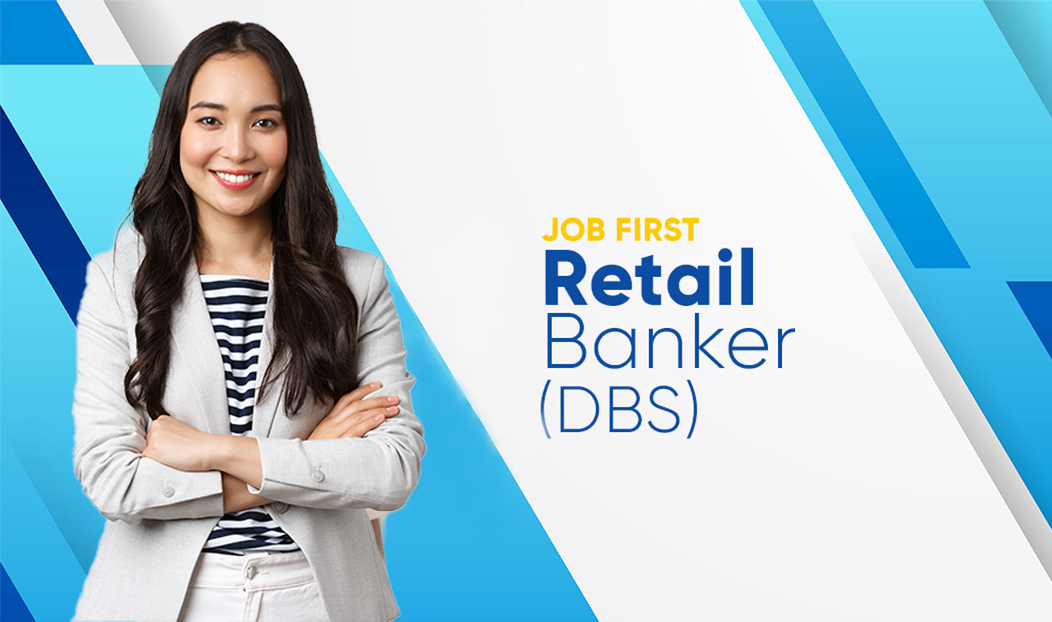 Job First Program for Retail Banker - DBS Bank