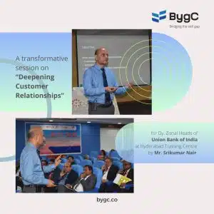 BygC's workshop on Deepening Customer Relationship with Union Bank of India senior officials-1